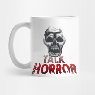 Talk Horror Mug